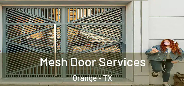 Mesh Door Services Orange - TX